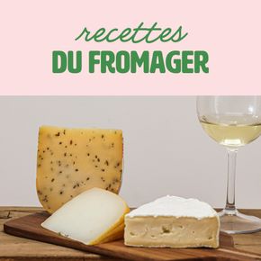 Recettes du fromager
